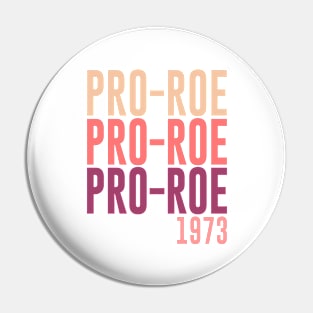 1973 roe v wade Pin