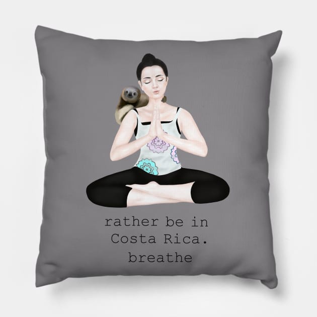 rather be in Costa Rica Pillow by Breathe Serene 