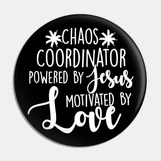 Womens Chaos Coordinator Teacher Gift Powered By Jesus Pin by Alison Cloy