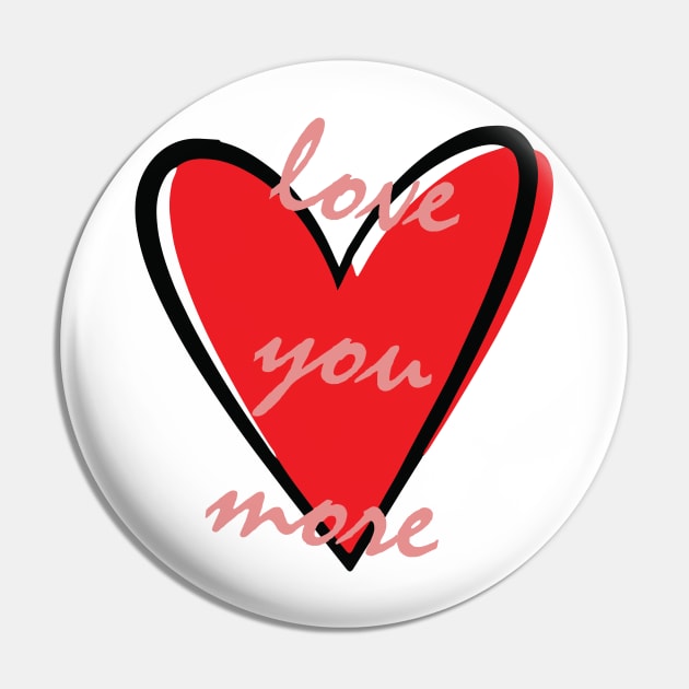 Love you More Pin by Jacqui96