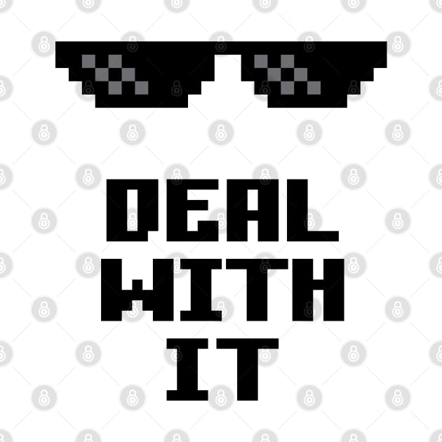 Deal with it! by NVDesigns