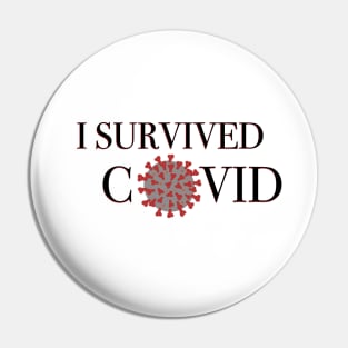 I survived covid Pin
