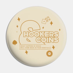 Hookers and Coins 2 - gold Pin