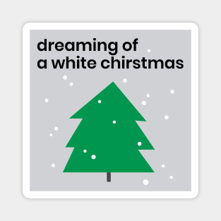 Dreaming of a White Christmas Magnet