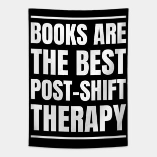 Nurse's Post-Shift Therapy: Books Are My Love! Perfect Gift for RNs and Bookworms Tapestry