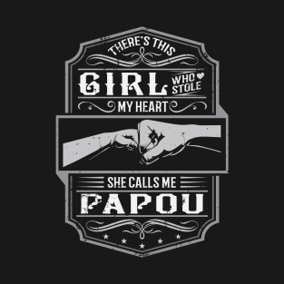 This Girl Stole My Heart She Calls Me Papou T-Shirt