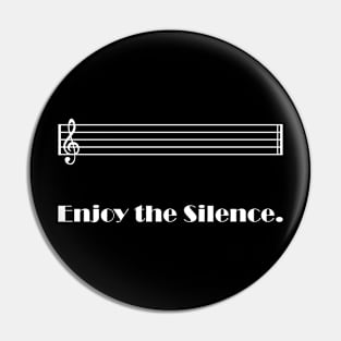 Enjoy the silence Pin