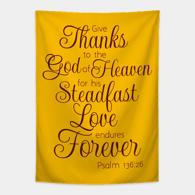 Give Thanks for God's Love Scripture Bible Verse Tapestry by AlondraHanley