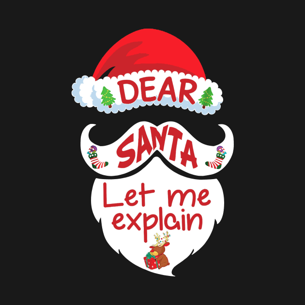 Dear Santa Let Me Explain Christmas Xmas Gift Kids by TeeAaron