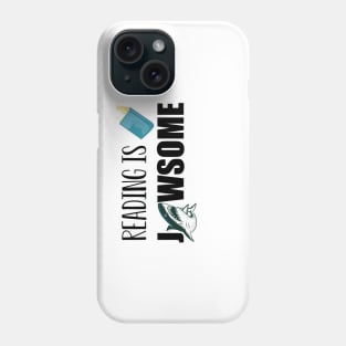 Book - Reading is Jawsome Phone Case