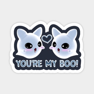 You're my boo! Magnet