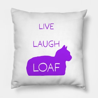 Live Laugh Loaf - purple Pillow