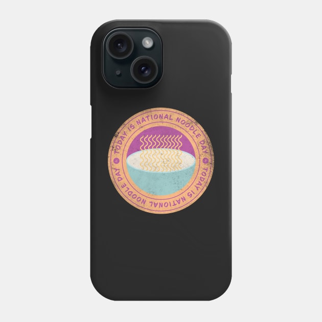 Today is National Noodle Day Badge Phone Case by lvrdesign