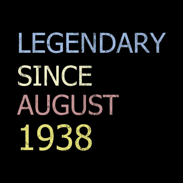 LEGENDARY SINCE AUGUST 1938 by BK55