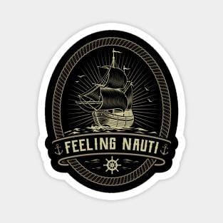 Feeling Nauti Nautical Anchor Pirate Sailing Sailor Magnet