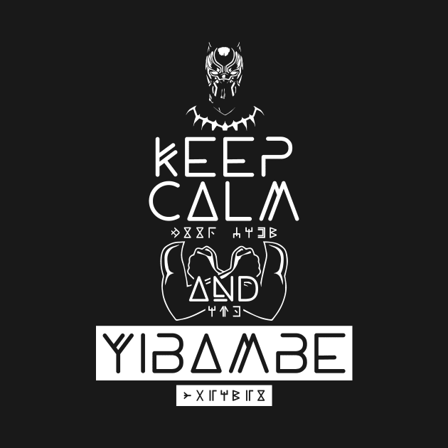 Keep Calm and Yibambe by TrulyMadlyGeekly