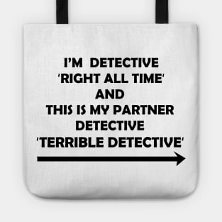 Detective Right all the Time Tote