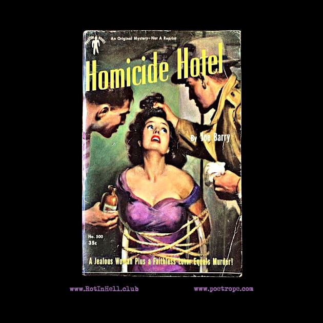 HOMICIDE HOTEL by Joe Barry by Rot In Hell Club