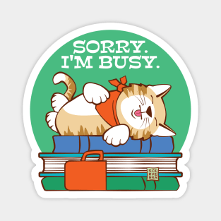 Sorry I'm Busy Sleeping Cat on Books Magnet