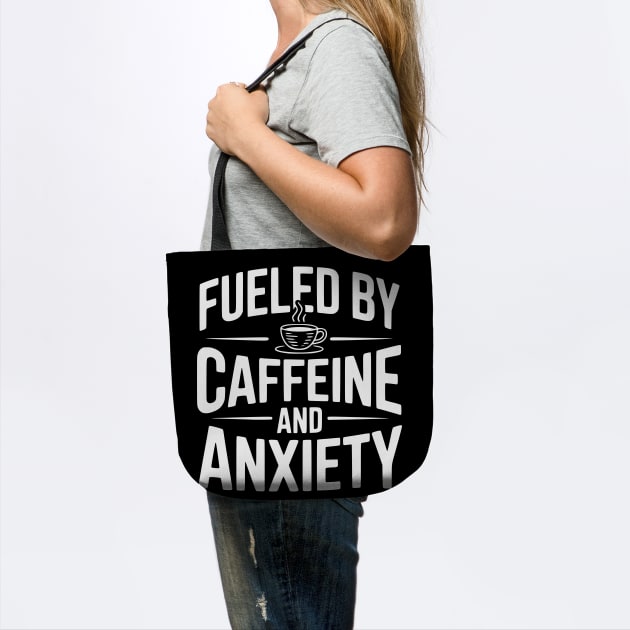 Fueled by Caffeine and Anxiety by Frank Ring