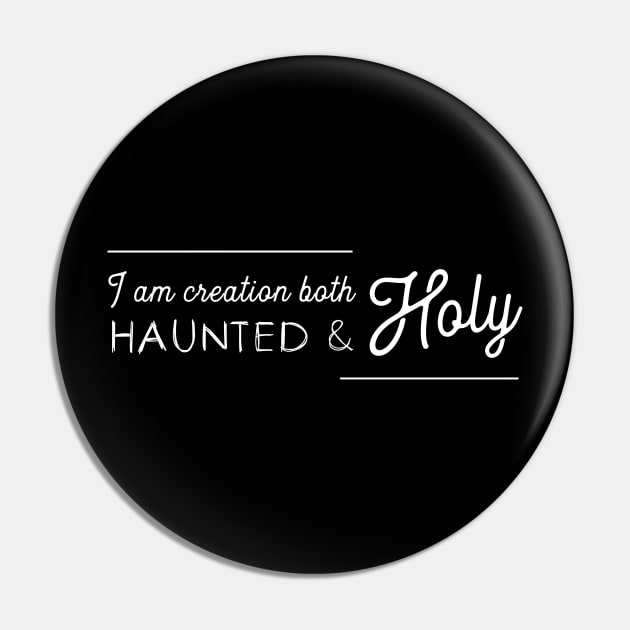 Haunted and Holy Pin by usernate