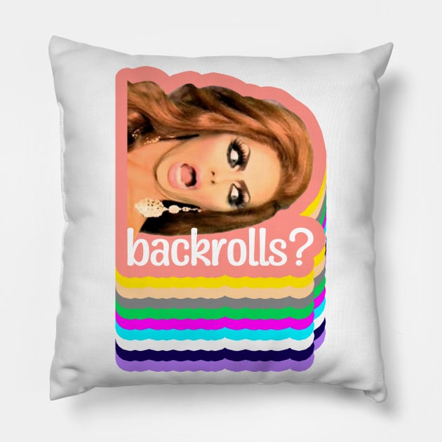 BACKROLLS??? Pillow by Xanaduriffic