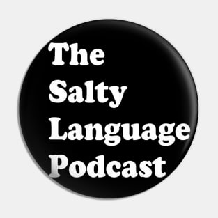 Salty Language Core Shirt Pin