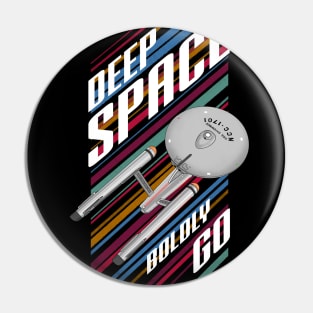 Boldly go into space Pin