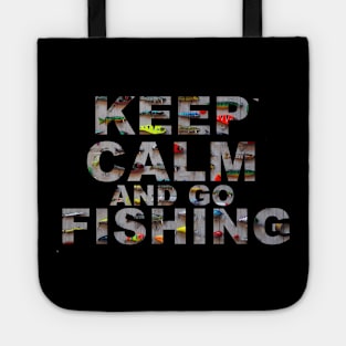 Keep Calm And Go Fishing Tote