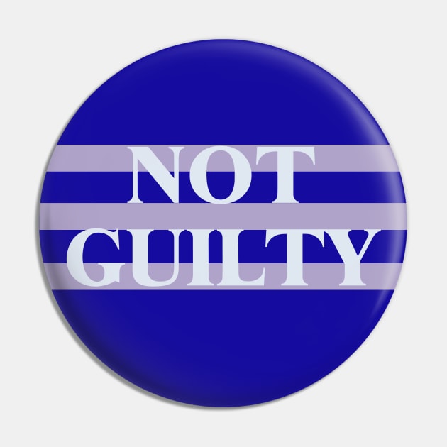 Not Guilty Pin by ericamhf86