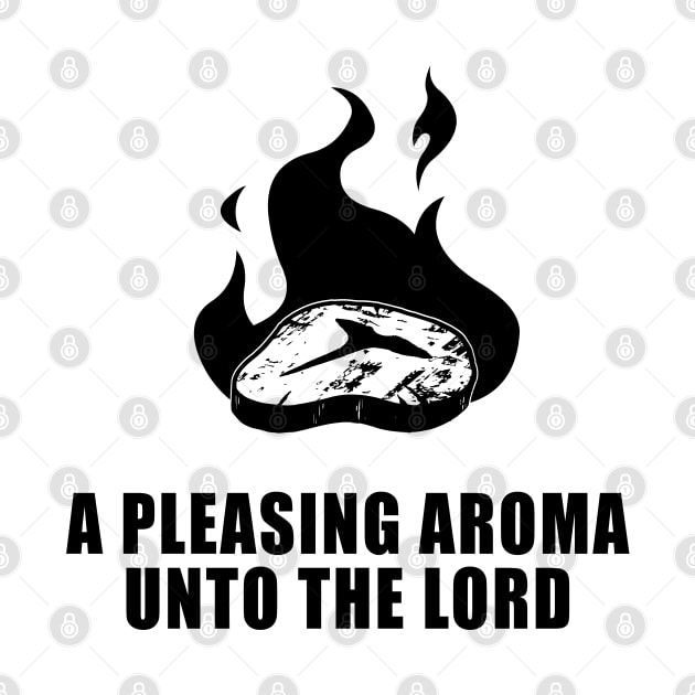 A Pleasing Aroma Unto The Lord by thelamboy