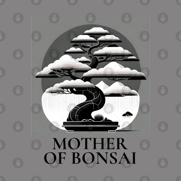 MOTHER OF BONSAI by G.C designs 