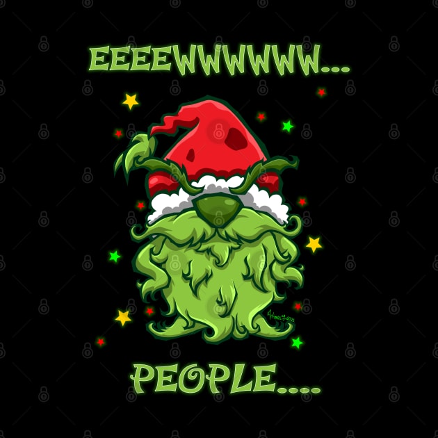 Eeeeewwwww People - Grinchy Gnome by Artimas Studio