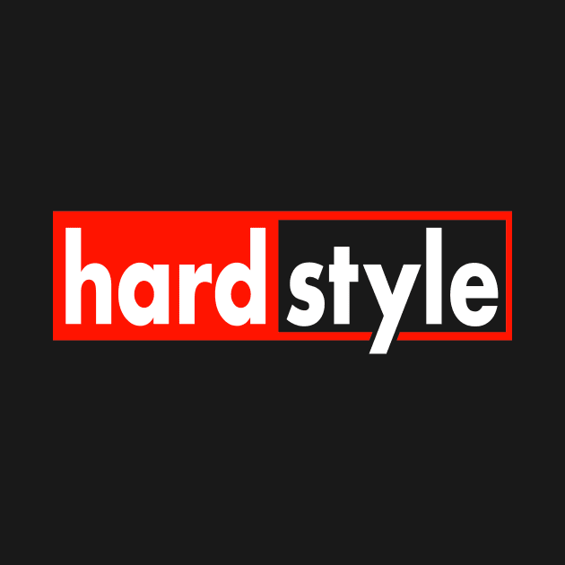Hardstyle : EDM Hardstyle Music Outfit Festival , by shirts.for.passions