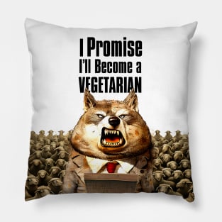 Wolf's Broken Promises: I Promise, I'll Become a Vegetarian on a light (Knocked Out) background Pillow