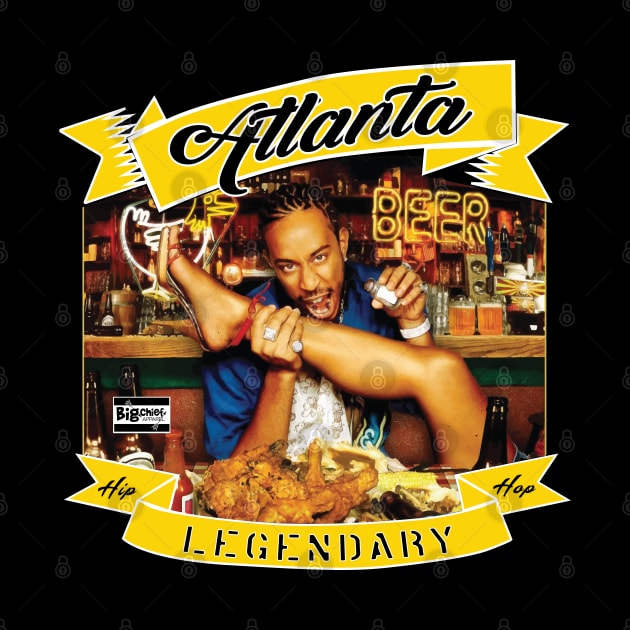 Atlanta Legendary by BigChief