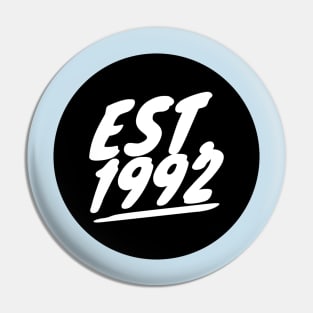 Est. 1992 Pin