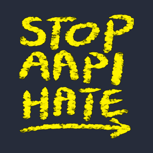 STOP AAPI HATE T-Shirt