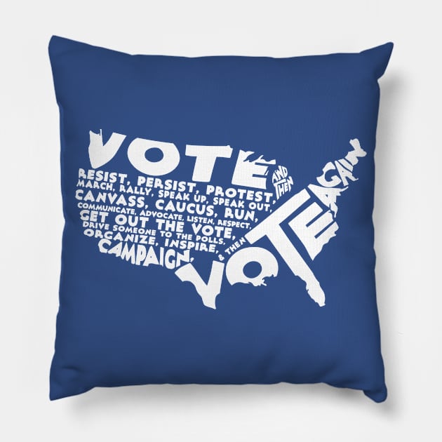 Vote And Then Resist Persist Volunteer Rally Campaign Blue Wave Gift Pillow by Forest & Outlaw