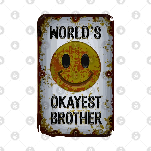 "Brotherhood Chuckles: Worlds Okayest Edition"- Funny Brother Family by stickercuffs