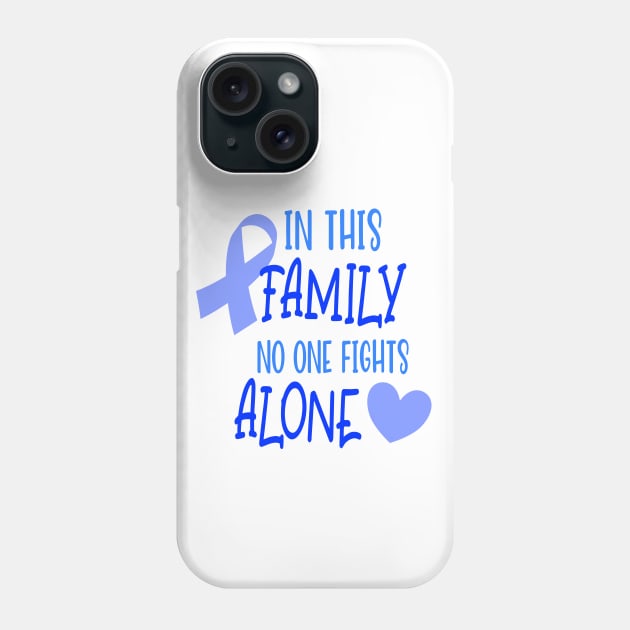 In This Family No One Fights Alone Phone Case by busines_night