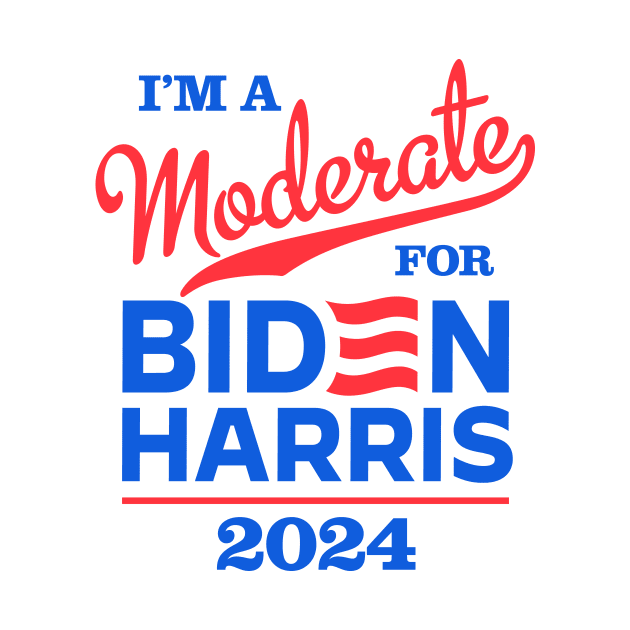 I'm a Moderate For Biden 2024 by MotiviTees