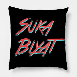 SUKA BLYAT Pillow