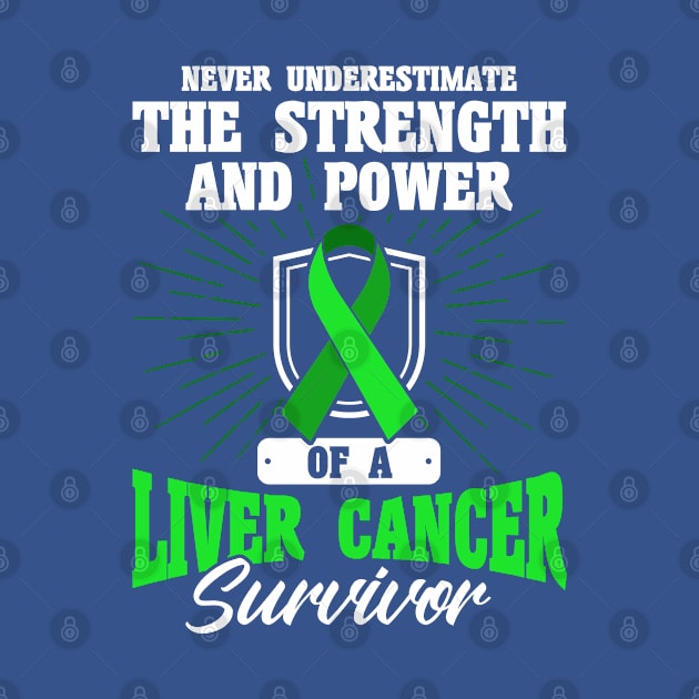 Power Of A Liver Cancer Survivor Liver Cancer Awareness by Toeffishirts