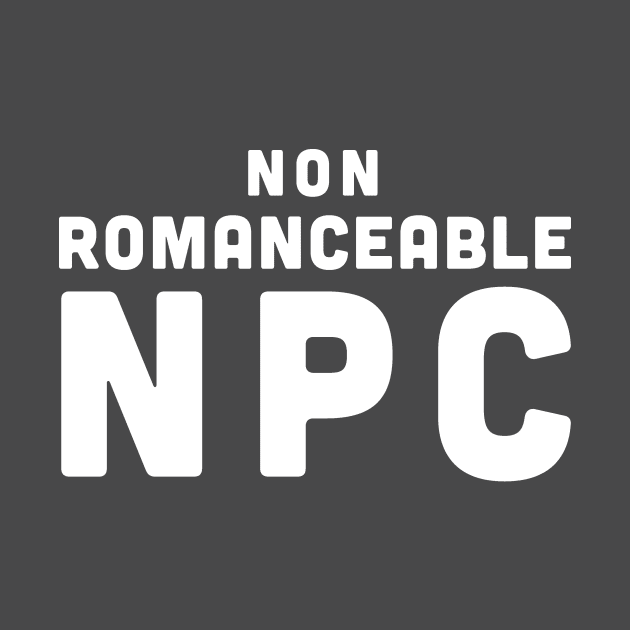 Non Romanceable NPC by PossiblySatan