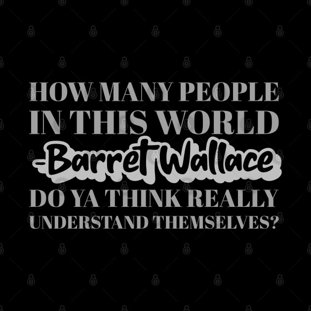 Final Fantasy 7 Barret Wallace Quote by Gamers Utopia