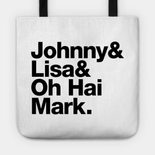 Johnny and Lisa and oh hai Mark – The Room name list Tote