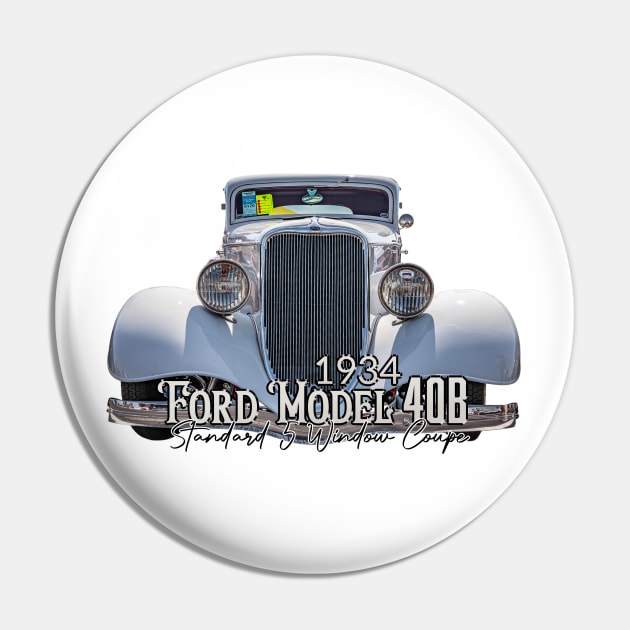 1934 Ford Model 40B Standard 5 Window Coupe Pin by Gestalt Imagery