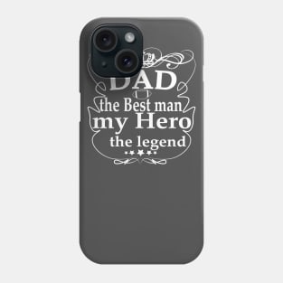 dad my hero my legend Phone Case