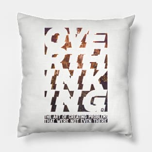 overthinking rusty Pillow